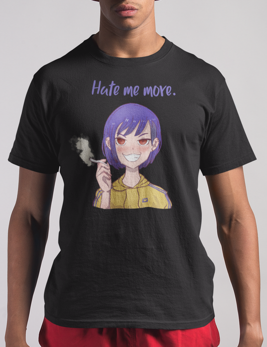 Hate Me More | T-Shirt OniTakai