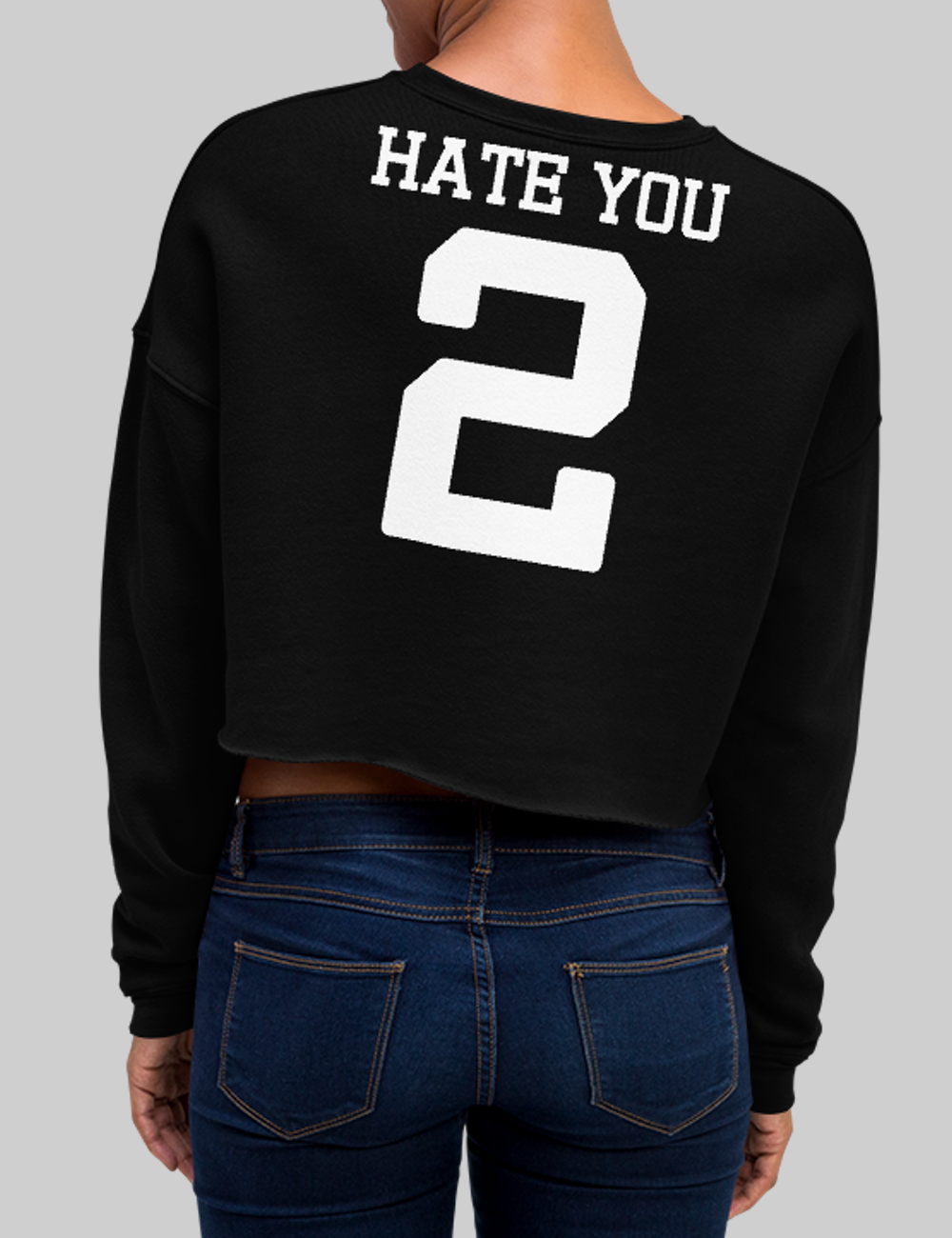 Hate You 2 | Back Print Crop Sweatshirt OniTakai