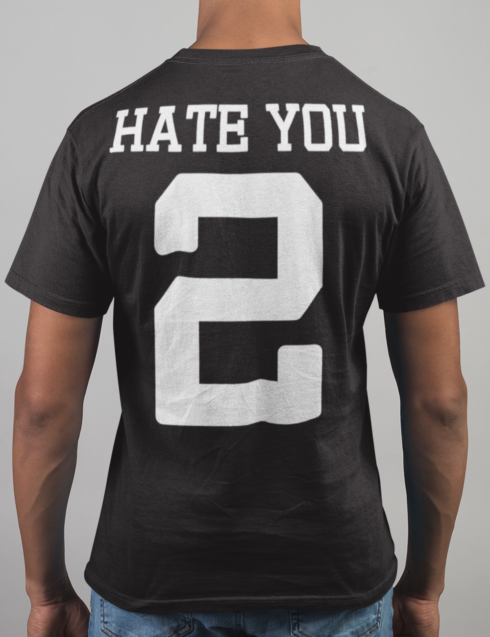 Hate You 2 | Back Print T-Shirt OniTakai