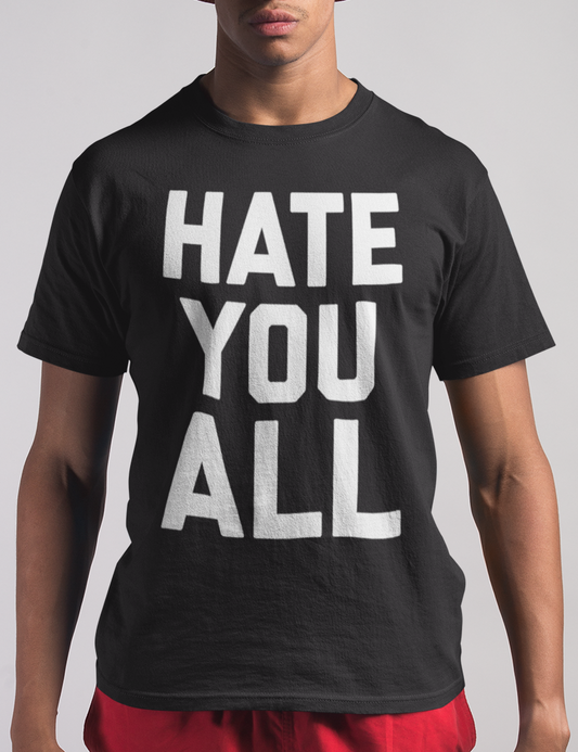 Hate You All | T-Shirt OniTakai