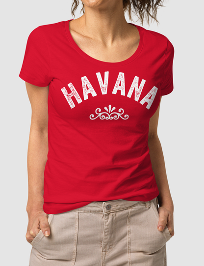 Havana | Women's Organic Round Neck T-Shirt OniTakai