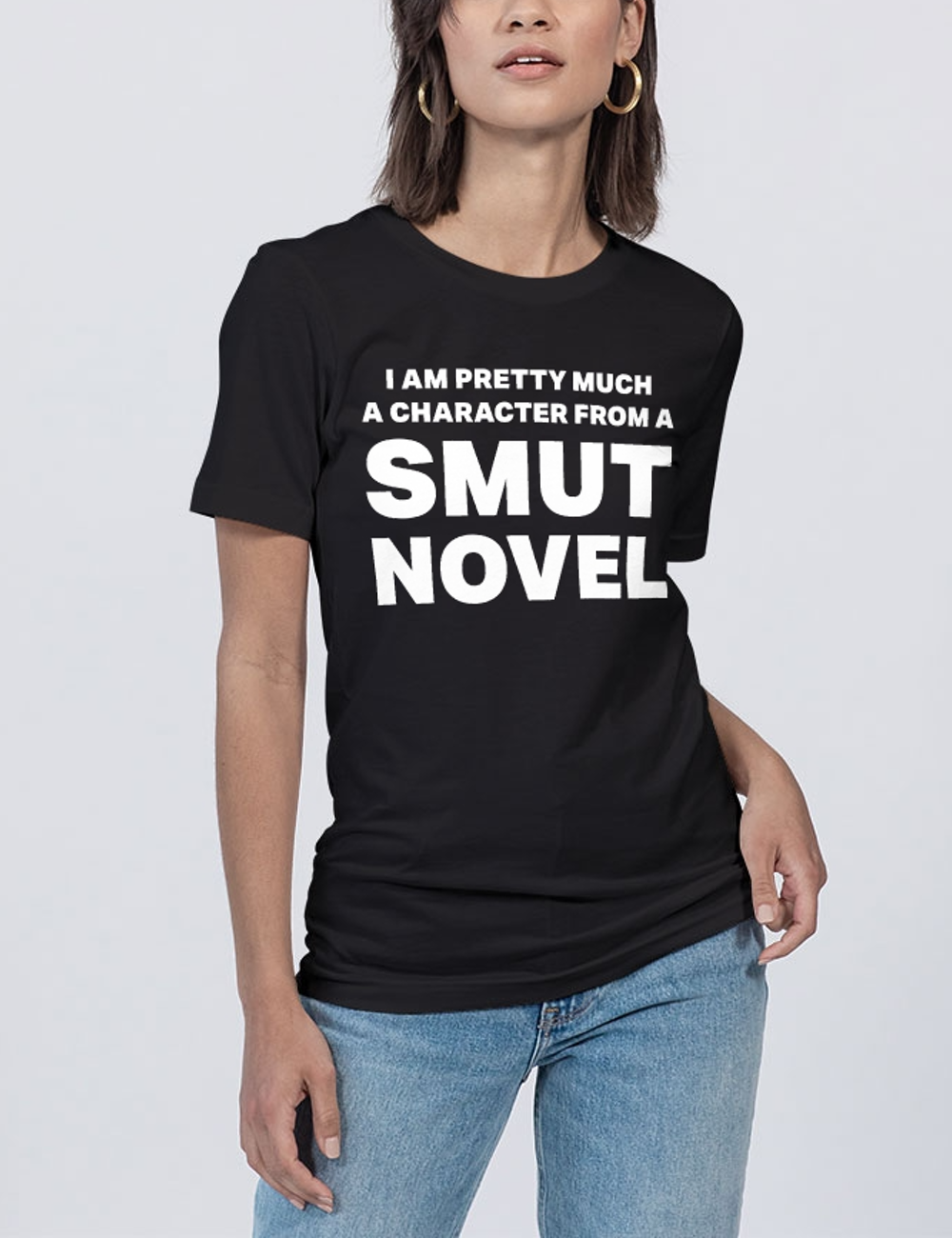 I Am Pretty Much A Character From A Smut Novel Women's Soft Jersey T-Shirt OniTakai