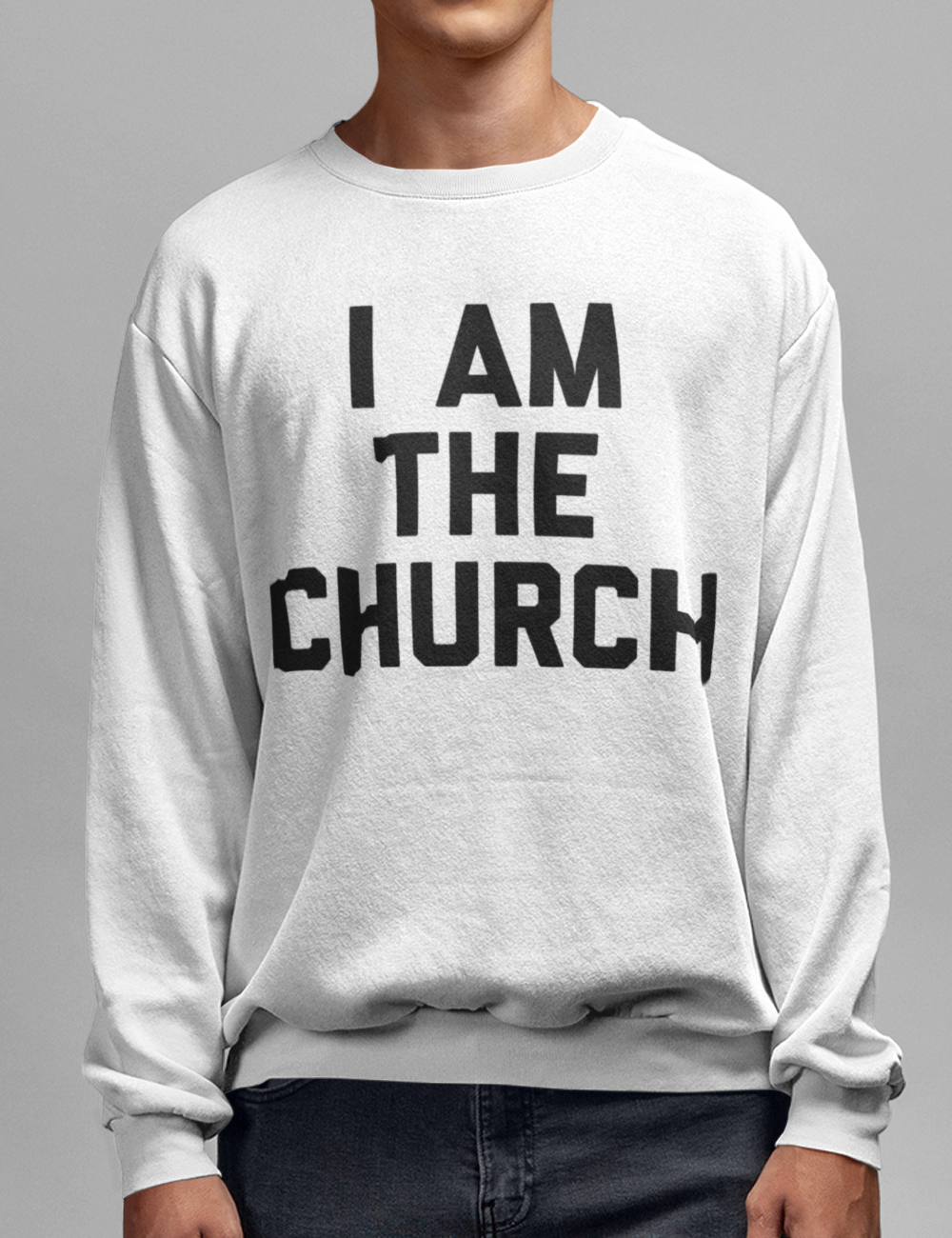 I Am The Church | Crewneck Sweatshirt OniTakai