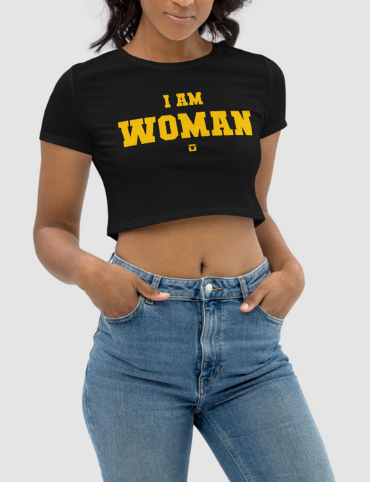 I Am Woman | Women's Crop Top T-Shirt OniTakai