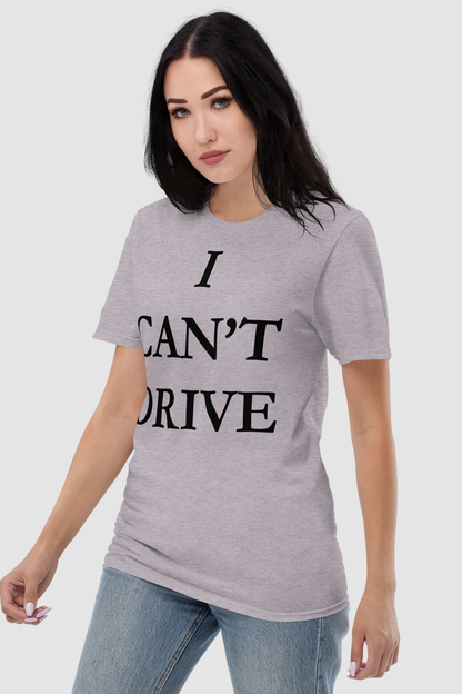 I Can't Drive Women's Relaxed T-Shirt OniTakai