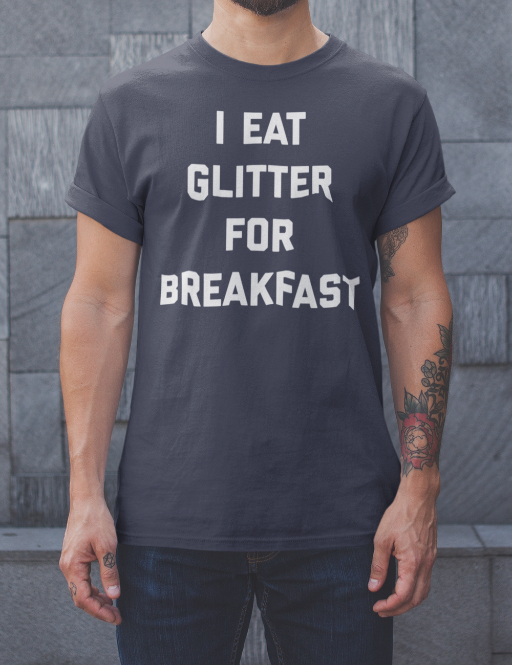 I Eat Glitter For Breakfast | T-Shirt OniTakai