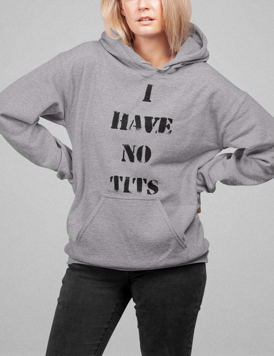 I Have No Tits Classic Hoodie OniTakai