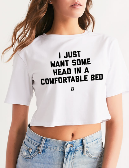 I Just Want Some Head In A Comfortable Bed | Women's Relaxed Crop Top T-Shirt OniTakai