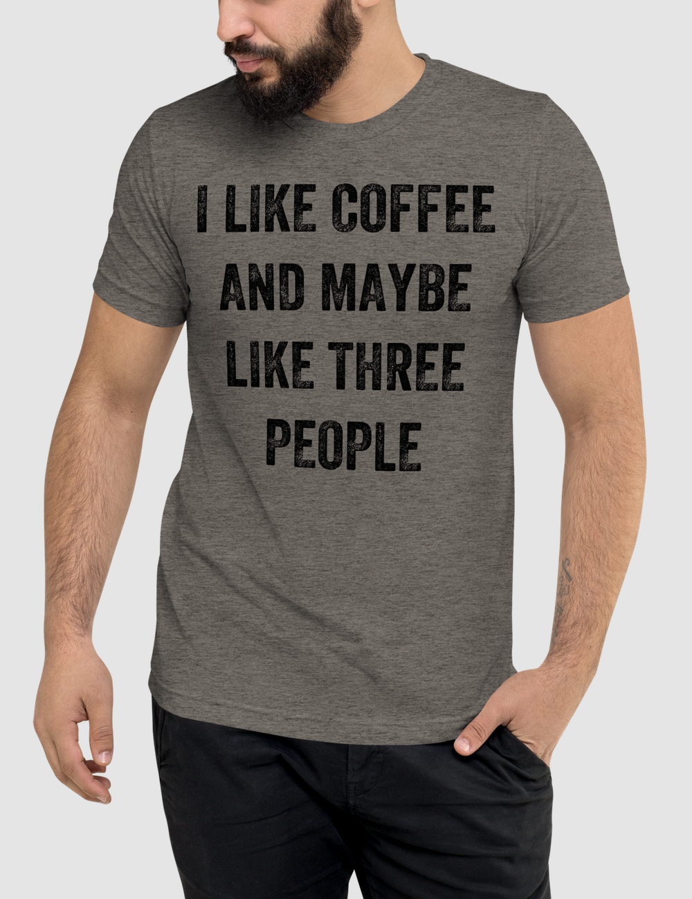 I Like Coffee And Maybe Like Three People | Tri-Blend T-Shirt OniTakai