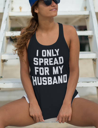 I Only Spread For My Husband | Women's Cut Racerback Tank Top OniTakai