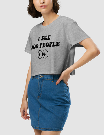 I See Dog People Women's Relaxed Crop Top T-Shirt OniTakai