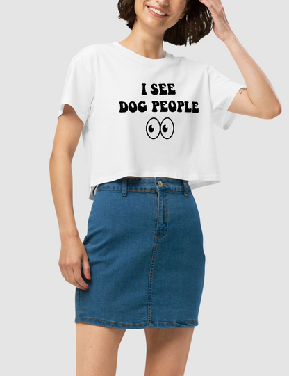 I See Dog People Women's Relaxed Crop Top T-Shirt OniTakai