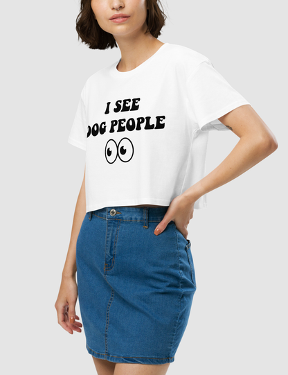 I See Dog People Women's Relaxed Crop Top T-Shirt OniTakai