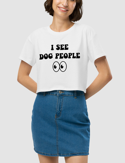 I See Dog People Women's Relaxed Crop Top T-Shirt OniTakai