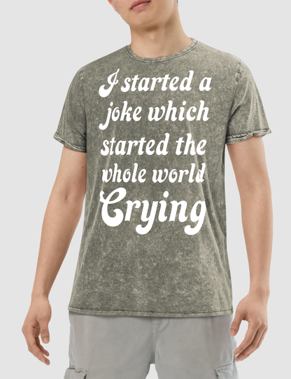 I Started A Joke Men's Denim T-Shirt OniTakai