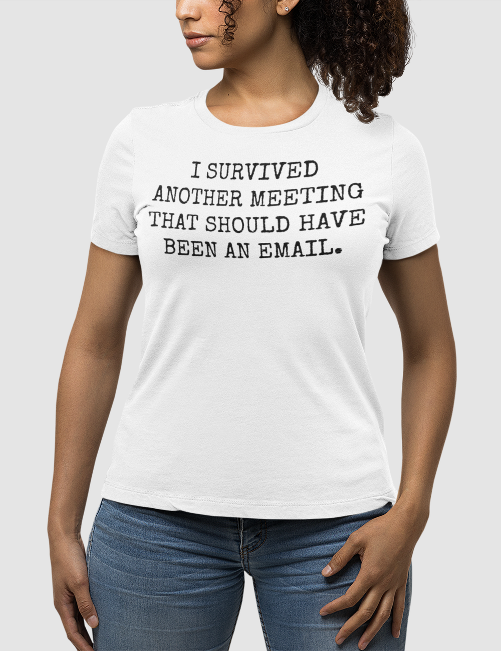 I Survived Another Meeting | Women's Fitted T-Shirt OniTakai