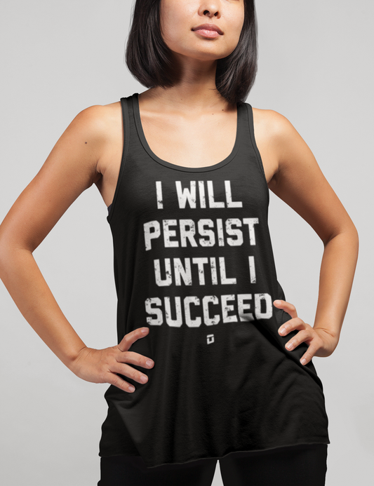 I Will Persist Until I Succeed | Women's Cut Racerback Tank Top OniTakai