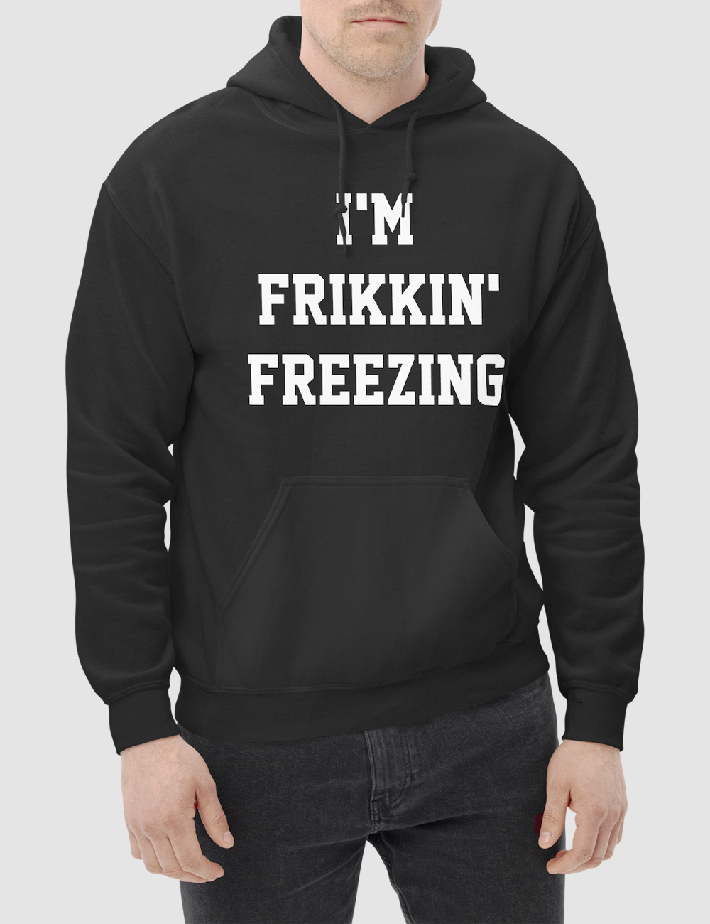 I'm Frikkin' Freezing | Hoodie OniTakai