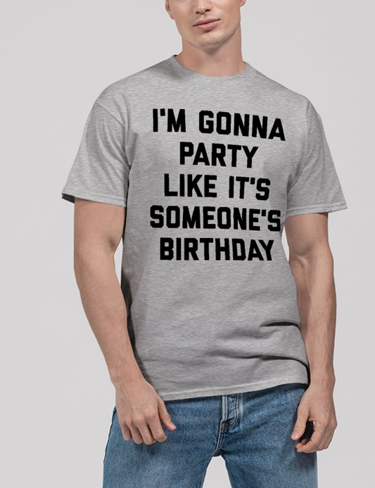 I'm Gonna Party Like It's Someone's Birthday Men's Classic T-Shirt OniTakai