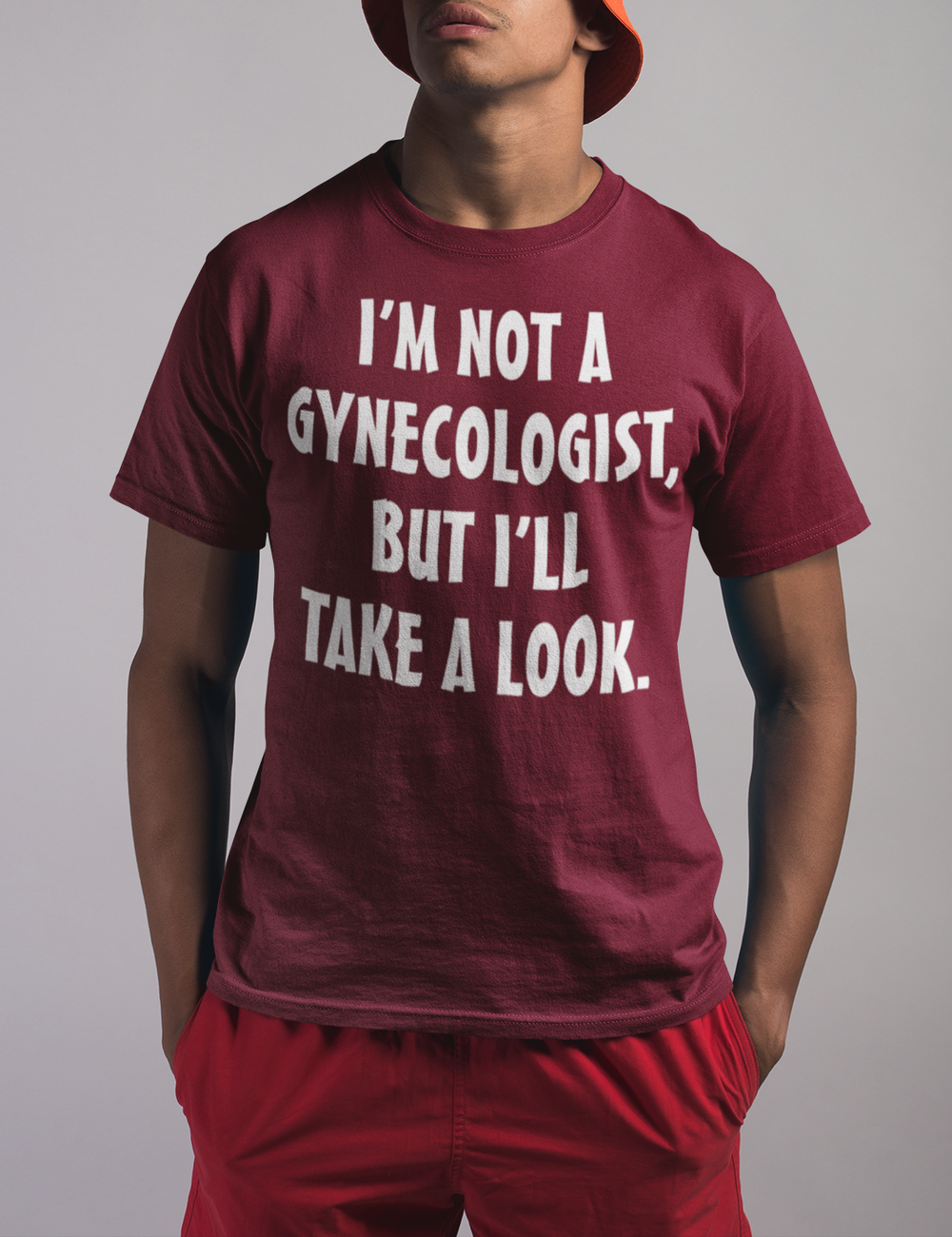 I'm Not A Gynecologist | T-Shirt OniTakai