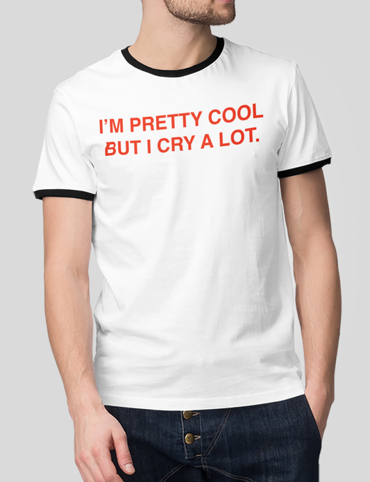 I'm Pretty Cool But I Cry A Lot | Men's Ringer T-Shirt OniTakai