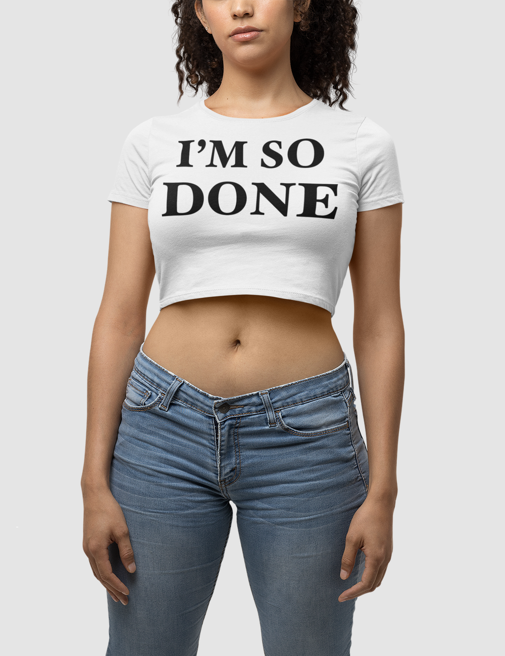 I'm So Done Women's Fitted Crop Top T-Shirt OniTakai