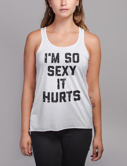 I'm So Sexy It Hurts Women's Cut Racerback Tank Top OniTakai