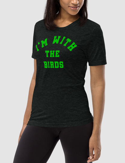 I'm With The Birds | Tri-Blend T-Shirt OniTakai