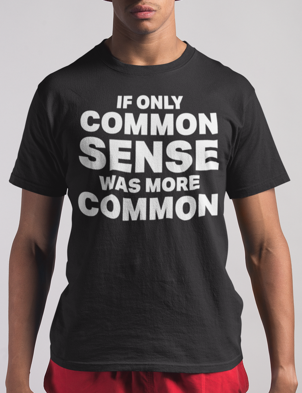 If Only Common Sense Was More Common Men's Classic T-Shirt OniTakai