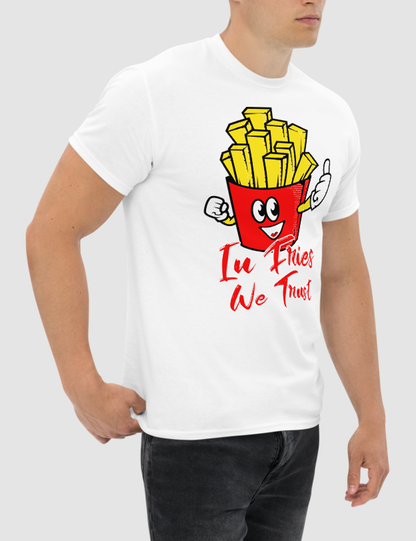 In Fries We Trust | T-Shirt OniTakai