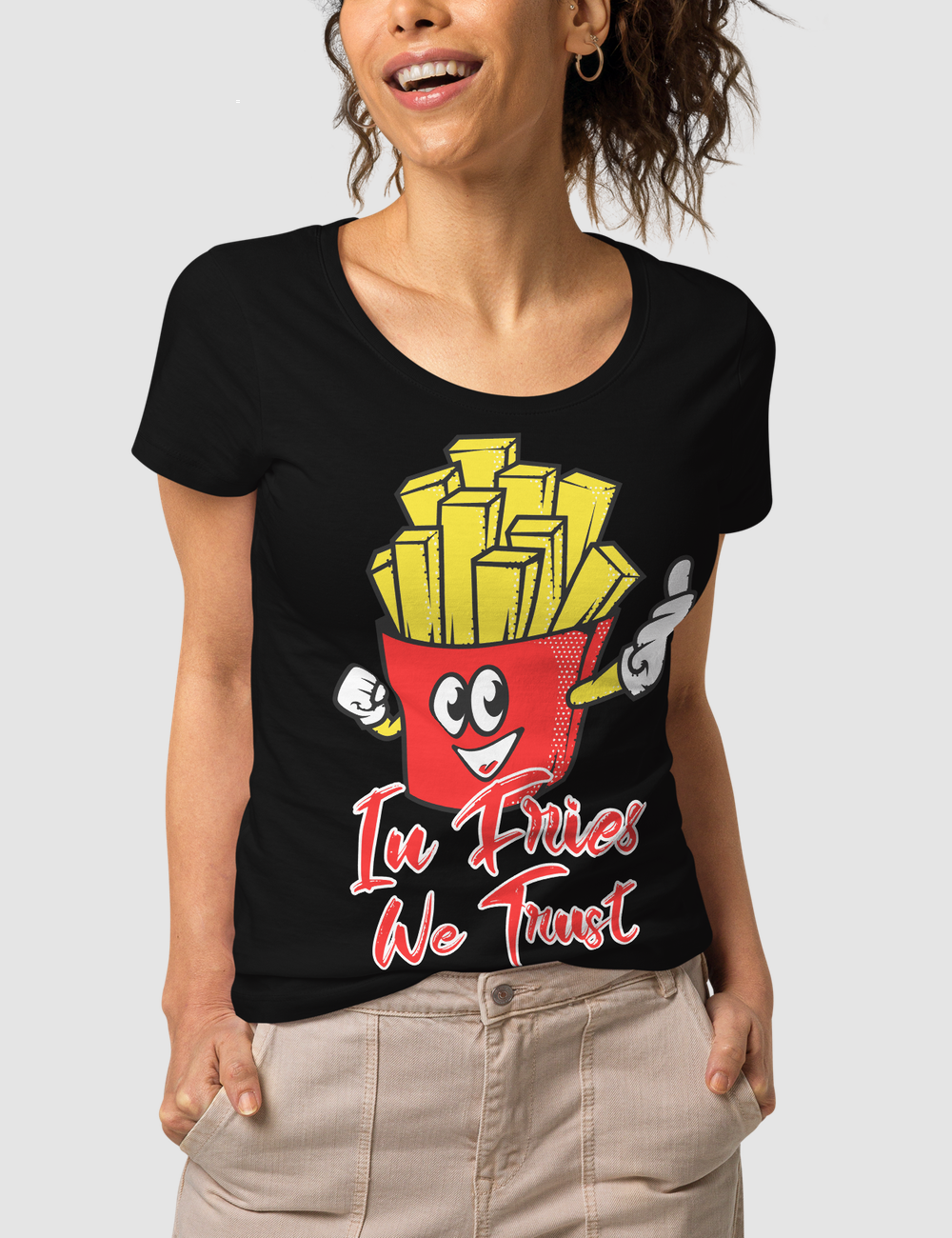 In Fries We Trust | Women's Organic Round Neck T-Shirt OniTakai