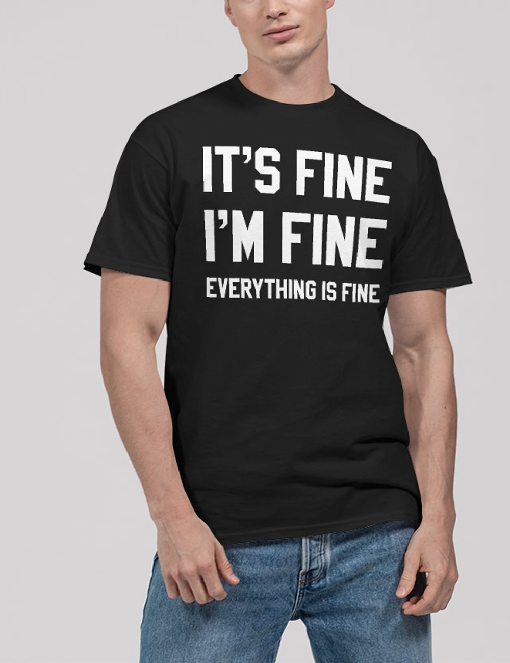 It's Fine I'm Fine Everything Is Fine Men's Classic T-Shirt OniTakai