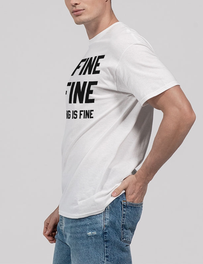It's Fine I'm Fine Everything Is Fine Men's Classic T-Shirt OniTakai