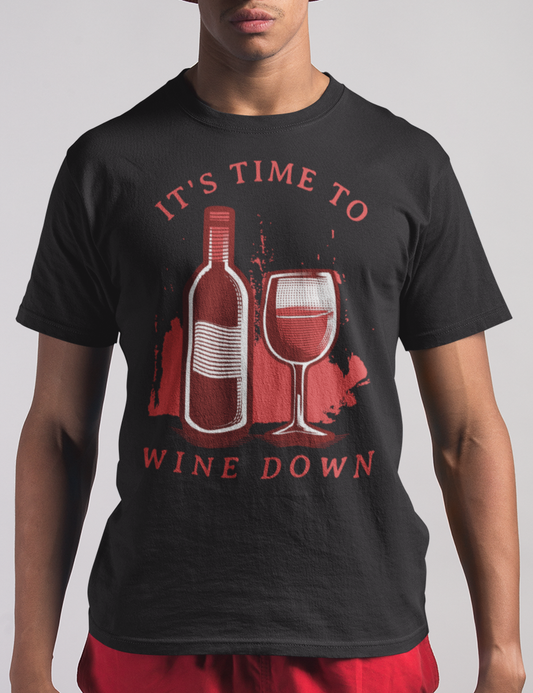 It's Time To Wine Down | T-Shirt OniTakai