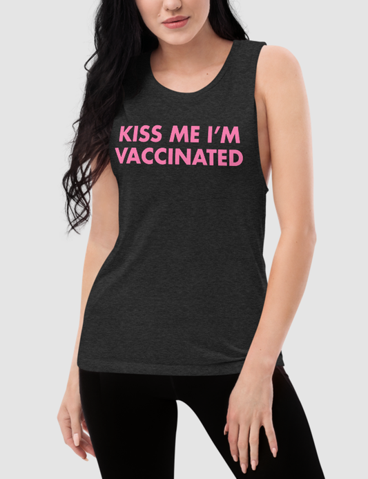 Kiss Me I'm Vaccinated | Women's Muscle Tank Top OniTakai