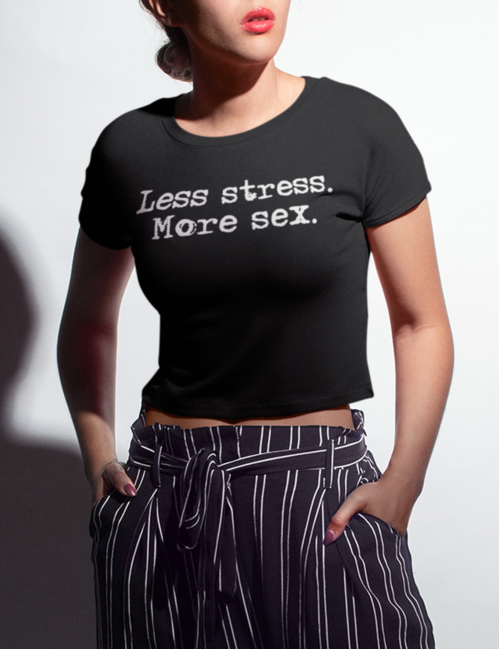 Less Stress More Sex | Crop Top T-Shirt OniTakai