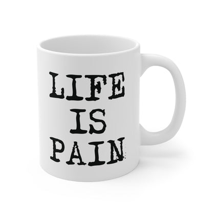 Life Is Pain Classic Coffee Mug OniTakai