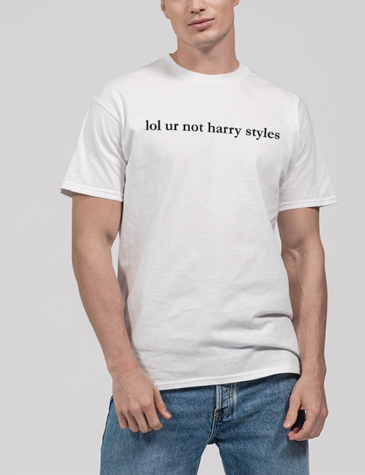 Lol Ur Not Harry Styles Men's Classic T-Shirt OniTakai