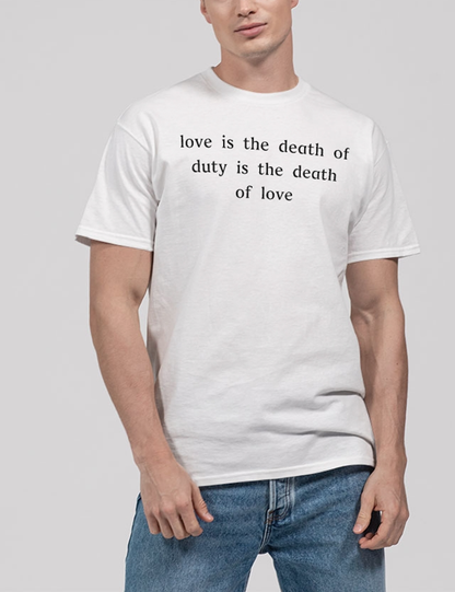 Love Is The Death Of Duty Is The Death Of Love Men's Classic T-Shirt OniTakai