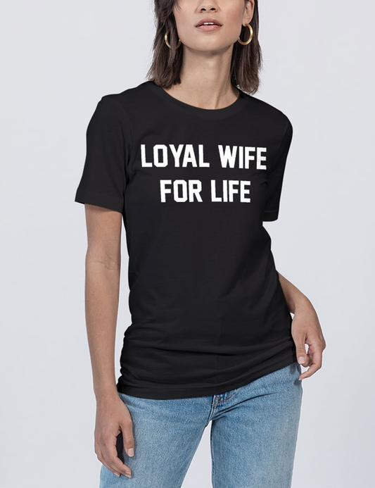 Loyal Wife For Life Women's Soft Jersey T-Shirt OniTakai