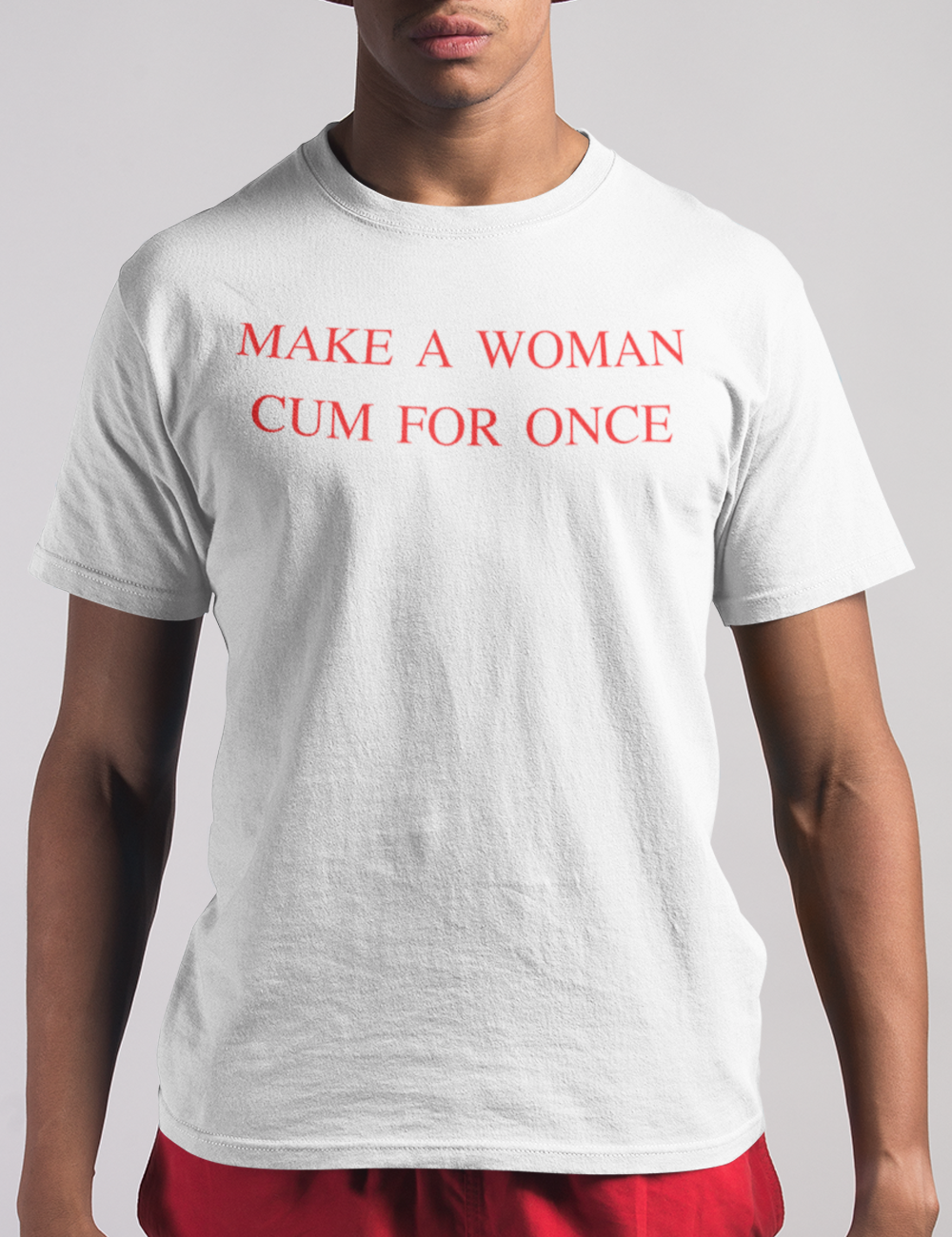 Make A Woman Cum For Once Men's Classic T-Shirt OniTakai