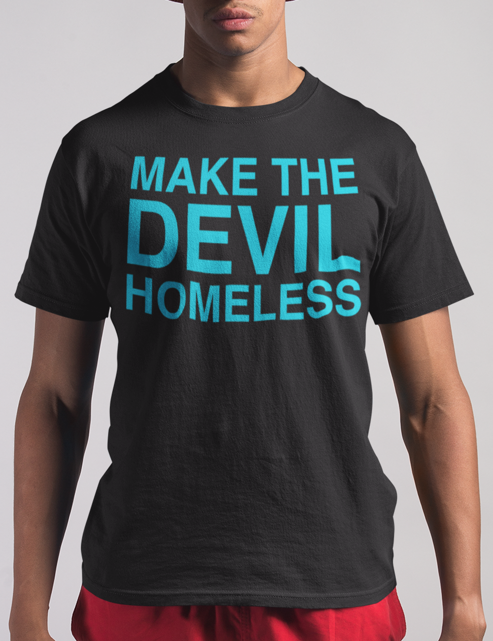 Make The Devil Homeless | T-Shirt OniTakai
