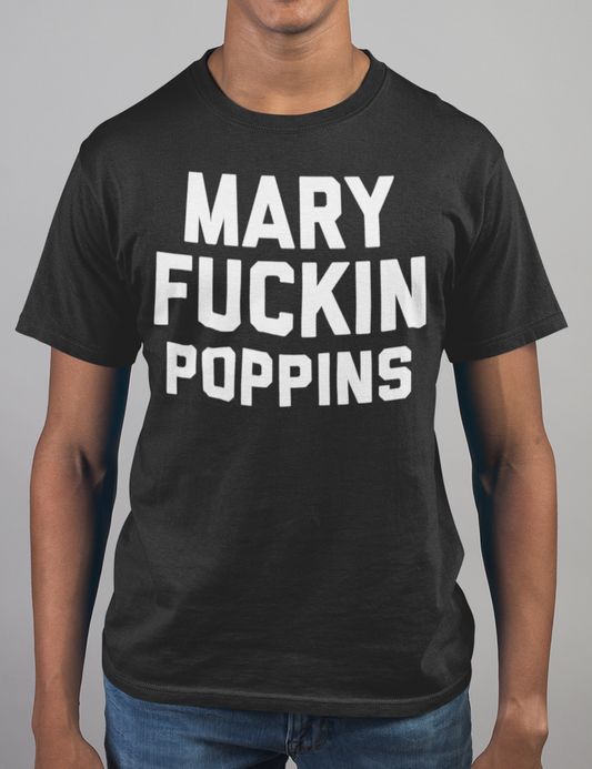 Mary Fuckin Poppins Men's Classic T-Shirt OniTakai