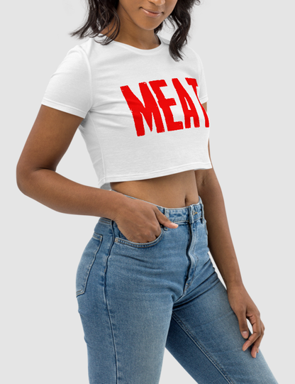 Meat | Women's Crop Top T-Shirt OniTakai