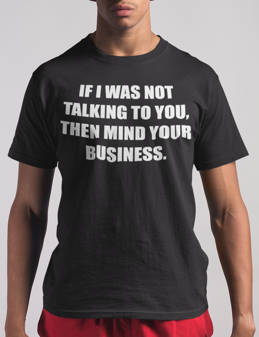 Mind Your Business | T-Shirt OniTakai