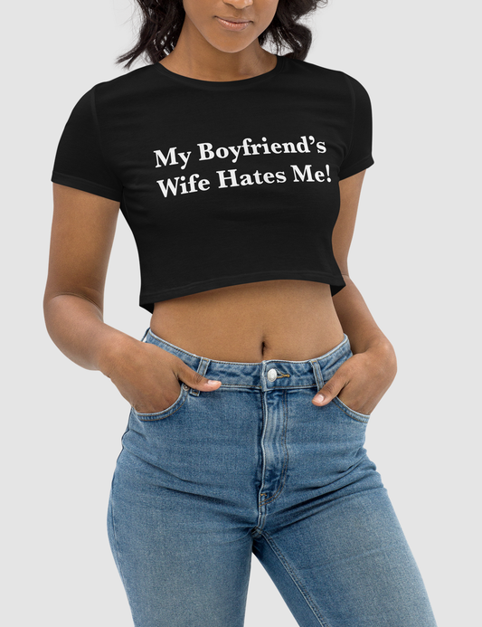 My Boyfriend's Wife Hates Me Women's Fitted Crop Top T-Shirt OniTakai