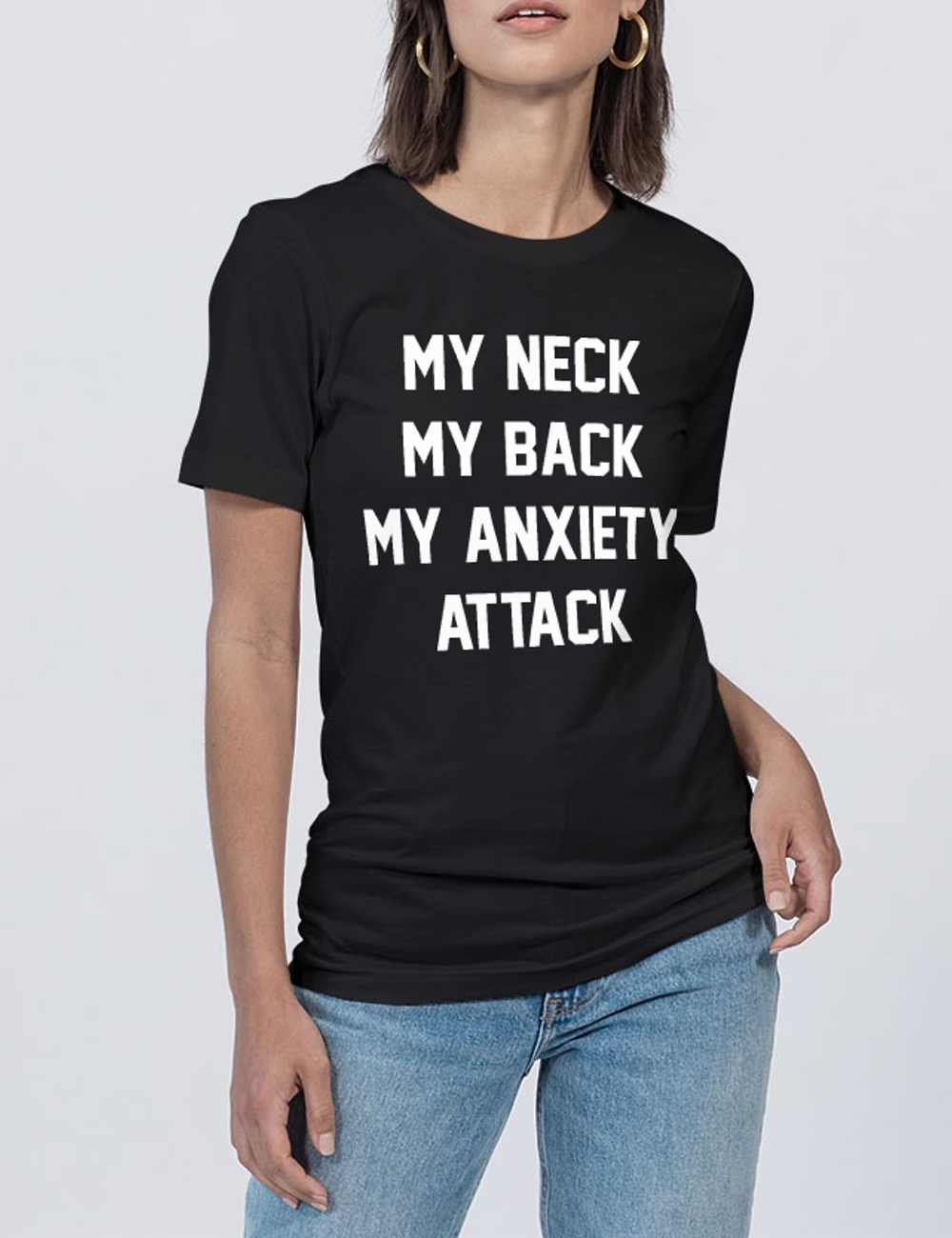 My Neck My Back My Anxiety Attack Women's Soft Jersey T-Shirt OniTakai