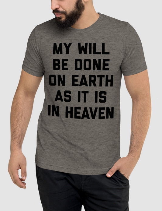 My Will Be Done | Tri-Blend T-Shirt OniTakai