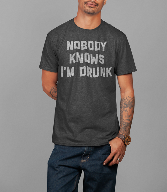 Nobody Knows I'm Drunk T-Shirt OniTakai