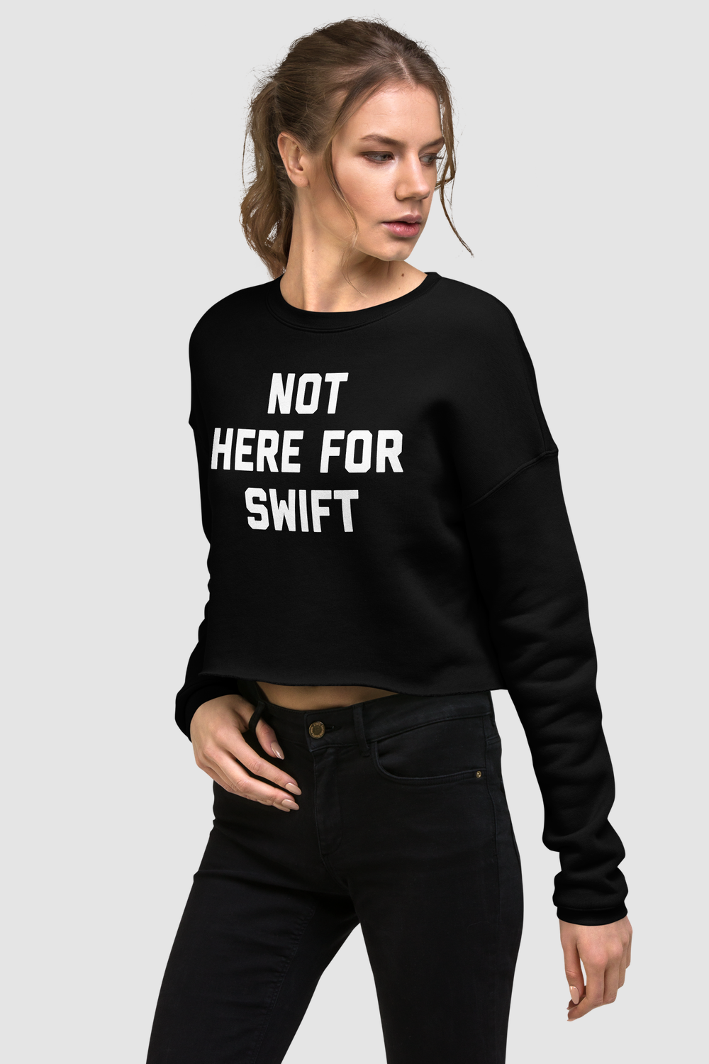 Not Here For Swift Crop Sweatshirt OniTakai